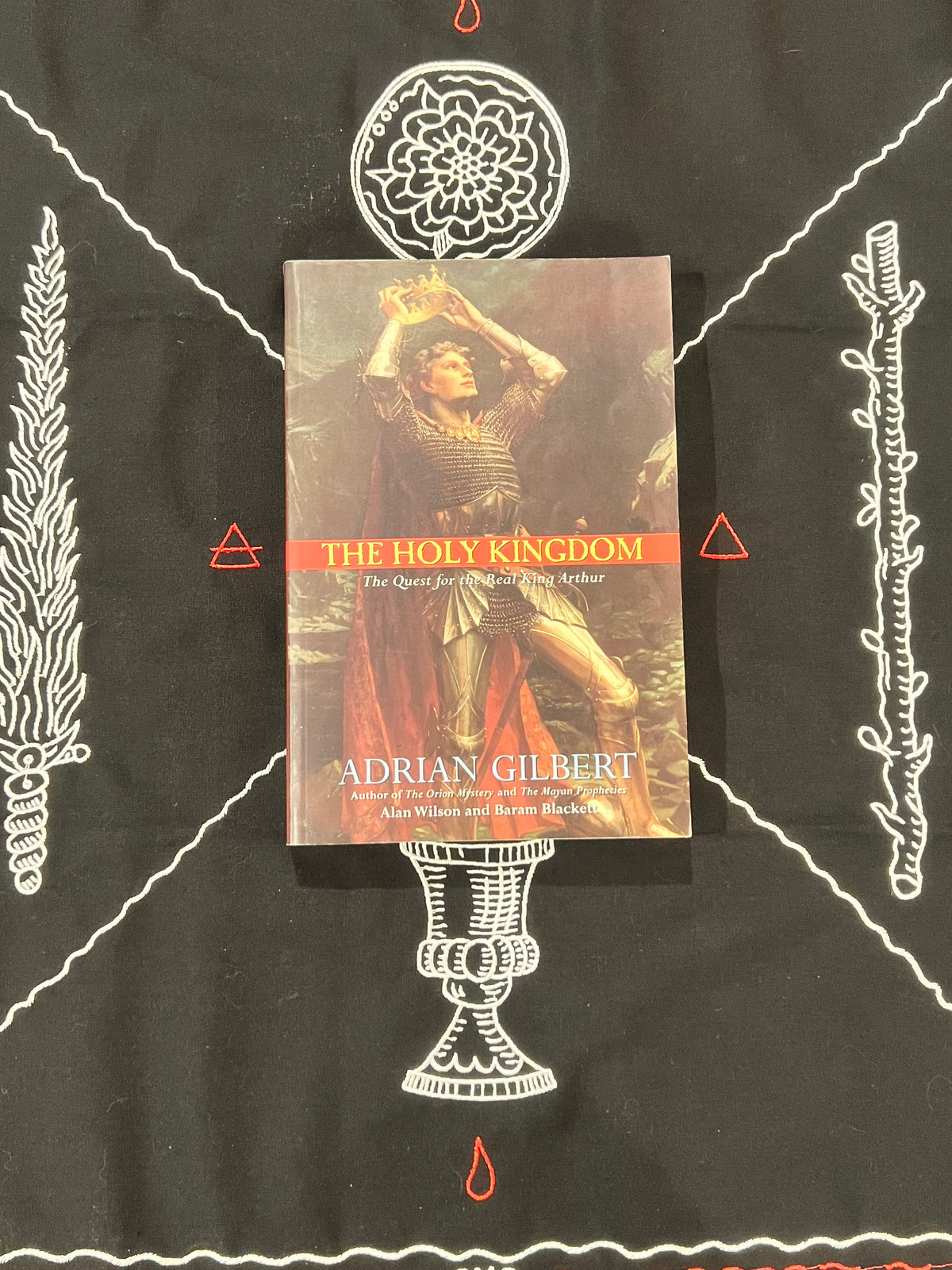 The Holy Kingdom - The Quest for the Real King Arthur