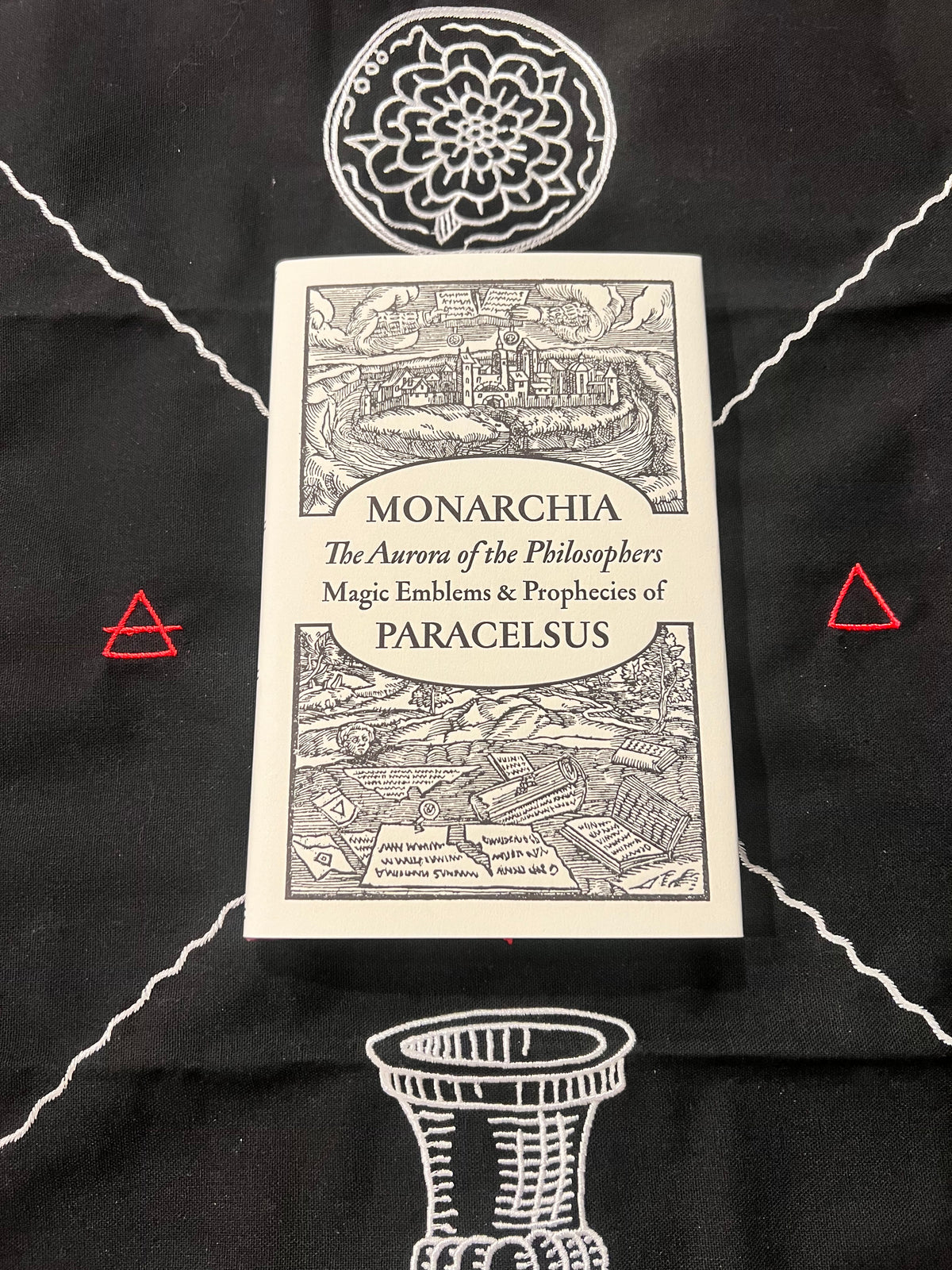 Monarchia: The Aurora of the Philosophers, Magic Emblems & Prophecies of Paracelsus